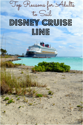 Top Reasons for Adults to Sail Disney Cruise Line - Yellow Shoe Travel